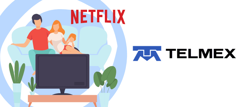 Contrata Netflix en tu paquete Telmex